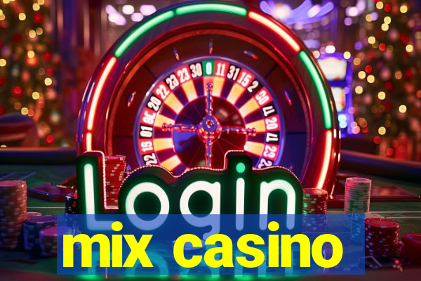 mix casino